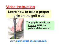 Click to enlarge image(s) Video Instruction - How to Take Your Golf Grip